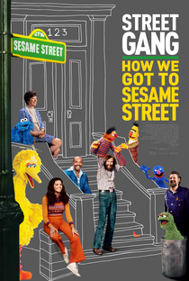 Street Gang: How We Got to Sesame Street - Poster / Capa / Cartaz - Oficial 1