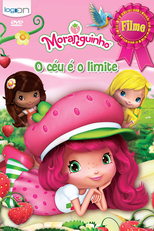 Moranguinho: O Céu é o Limite (The Strawberry Shortcake Movie: Sky's the Limit)