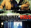 Runaway Virus