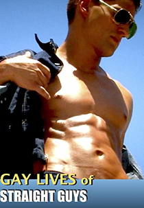 Gay Lives of Straight Guys (Gay Lives of Straight Guys)