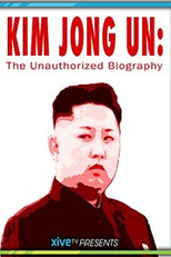 Kim Jong Un: Uma Biografia Não Autorizada (Le dernier prince rouge)