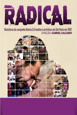 Radical (Radical: Bastidores da campanha Boulos e Erundina à Prefeitura de São Paulo em 2020)