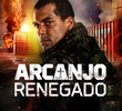 Arcanjo Renegado