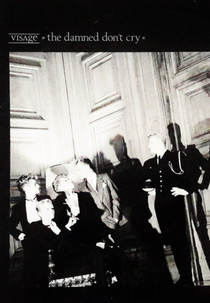 Visage: The Damned Don't Cry (Visage: The Damned Don't Cry)