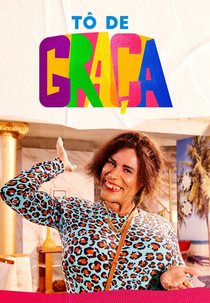 Tô de Graça (7ª Temporada) (Tô de Graça (7ª Temporada))