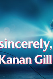 Yours Sincerely, Kanan Gill - Poster / Capa / Cartaz - Oficial 3