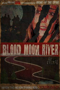 Blood Moon River - Poster / Capa / Cartaz - Oficial 2