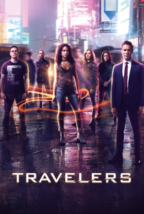 Travelers (1ª Temporada) - Poster / Capa / Cartaz - Oficial 2