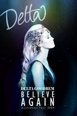 Delta Goodrem: Believe Again - Australian Tour (Delta Goodrem: Believe Again - Australian Tour)