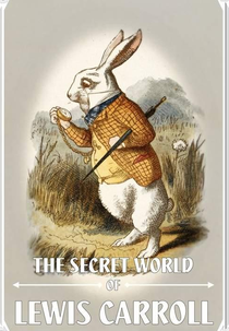 The Secret World of Lewis Carroll (The Secret World of Lewis Carroll)