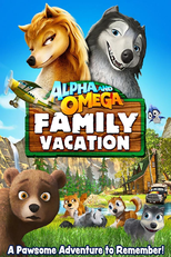 A Lady e o Lobo 5: Ferias em Família (Alpha and Omega 5: Family Vacation)