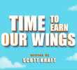 Time to Earn Our Wings