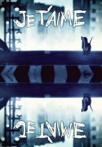 Je T'aime (わたしは、あなたを愛しています)