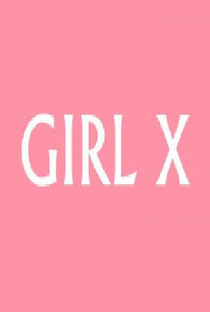 Girl X - Poster / Capa / Cartaz - Oficial 1