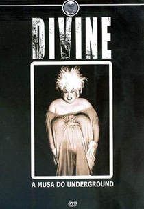 Divine:  A Musa do Underground (Divine: Shoot Your Shot & Live at the Hacienda)