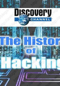 A Origem dos Hackers (The Secret History of Hacking)
