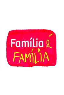 Família É Família - Poster / Capa / Cartaz - Oficial 1