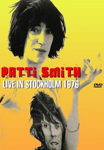 Patti Smith Group Stockholm 1976 (Patti Smith Group Stockholm 1976)
