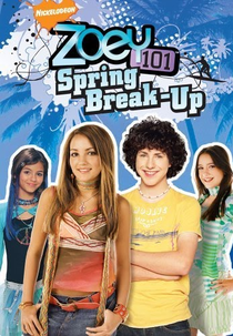 Zoey 101: Férias de Primavera (Zoey 101: Spring Break-Up)