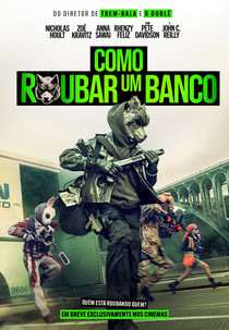 Como Roubar um Banco (How to Rob a Bank)