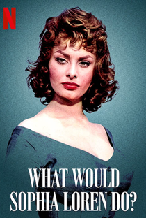 O Que Sophia Loren Faria? - Poster / Capa / Cartaz - Oficial 1