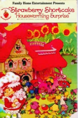 Strawberry Shortcake: Housewarming Surprise (Strawberry Shortcake: Housewarming Surprise)
