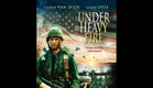 Under Heavy Fire -- Trailer