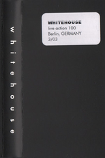 Whitehouse: LA 100 (Whitehouse: Volksbühne, Berlin - Live Action 100)