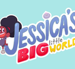 Jessica's Big Little World (1ª Temporada)