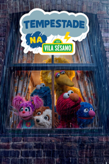 Tempestade na Vila Sésamo (Storm on Sesame Street)
