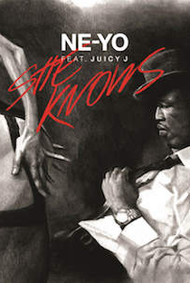 Ne-Yo Feat. Juicy J: She Knows - Poster / Capa / Cartaz - Oficial 1