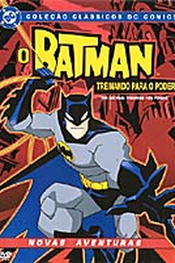 de Curta O Batman - Treinando para o Poder (2004)