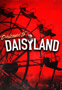 Welcome To Daisyland (Welcome To Daisyland)