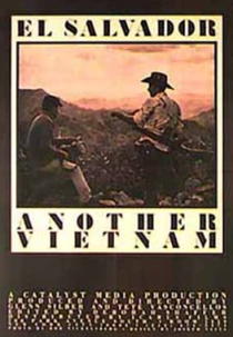 El Salvador: Another Vietnam (El Salvador: Another Vietnam)