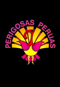 Perigosas Peruas (Perigosas Peruas)