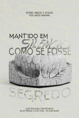 Mantido em silêncio como se fosse segredo (Mantido em silêncio como se fosse segredo)