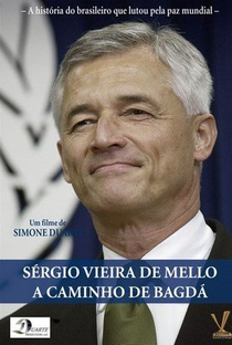 Sérgio Vieira de Mello - A Caminho de Bagdá - Poster / Capa / Cartaz - Oficial 2
