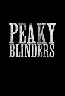 Peaky Blinders: Sangue, Apostas e Navalhas (6ª Temporada) - Poster / Capa / Cartaz - Oficial 2