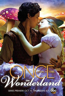 Once Upon a Time in Wonderland (1ª Temporada) - Poster / Capa / Cartaz - Oficial 2