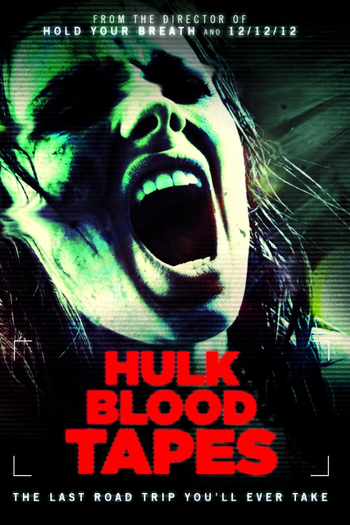 Poster de Filme Hulk Blood Tapes (2015)