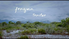 FRAGMA - Trailer Oficial