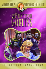 Shirley Temple's Storybook: A Princesa e os Duendes (Shirley Temple's Storybook: The Princess and the Goblins)