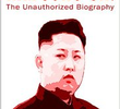 Kim Jong Un: Uma Biografia Não Autorizada