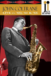 John Coltrane Live in '60, '61 & '65 - Poster / Capa / Cartaz - Oficial 1