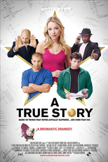 Uma história verdadeira. Baseada em fatos que nunca aconteceram. ... e em alguns que aconteceram (A True Story. Based on Things That Never Actually Happened. ...And Some That Did)