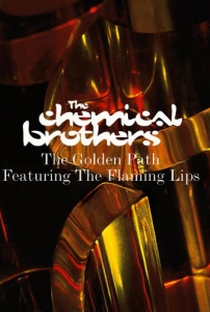 The Chemical Brothers: The Golden Path - Poster / Capa / Cartaz - Oficial 1