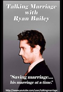 Talking Marriage with Ryan Bailey (Talking Marriage with Ryan Bailey)