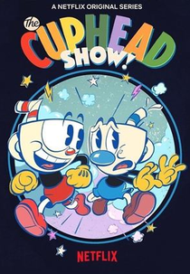 Cuphead - A Série (1ª Temporada) (The Cuphead Show! (Season 1))