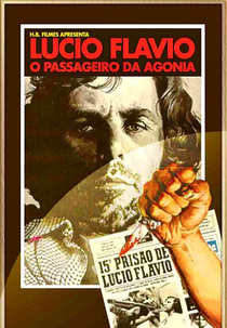 Lúcio Flávio, o Passageiro da Agonia (Lúcio Flávio, o Passageiro da Agonia)