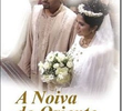 A Noiva do Oriente